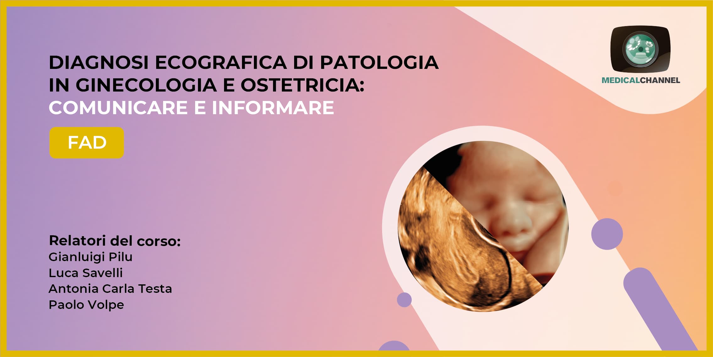 Diagnosi ecografica di patologia in ginecologia e ostetricia: comunicare e informare - FAD